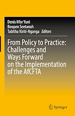 Télécharger le livre :  From Policy to Practice: Challenges and Ways Forward on the Implementation of the AfCFTA