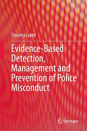 Téléchargez le livre :  Evidence-Based Detection, Management and Prevention of Police Misconduct