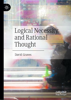 Download the eBook: Logical Necessity and Rational Thought