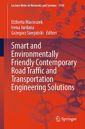Téléchargez le livre :  Smart and Environmentally Friendly Contemporary Road Traffic and Transportation Engineering Solutions