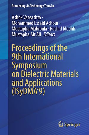 Téléchargez le livre :  Proceedings of the 9th International Symposium on Dielectric Materials and Applications (ISyDMA'9)