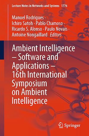Téléchargez le livre :  Ambient Intelligence – Software and Applications – 16th International Symposium on Ambient Intelligence