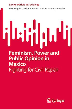 Téléchargez le livre :  Feminism, Power and Public Opinion in Mexico