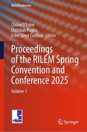 Téléchargez le livre :  Proceedings of the RILEM Spring Convention and Conference 2025