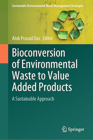 Download the eBook: Bioconversion of Environmental Waste to Value Added Products