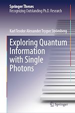 Download this eBook Exploring Quantum Information with Single Photons