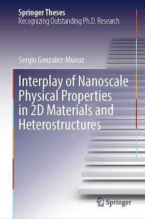 Téléchargez le livre :  Interplay of Nanoscale Physical Properties in 2D Materials and Heterostructures