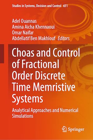 Téléchargez le livre :  Choas and Control of Fractional Order Discrete Time Memristive Systems