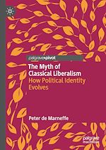 Télécharger le livre :  The Myth of Classical Liberalism