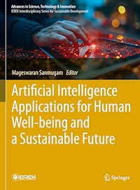 Download this ebook Artificial Intelligence Applications for Human Well-being and a Sustainable Future