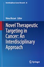 Télécharger le livre :  Novel Therapeutic Targeting in Cancer: An Interdisciplinary Approach