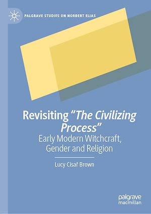 Téléchargez le livre :  Revisiting "The Civilizing Process"