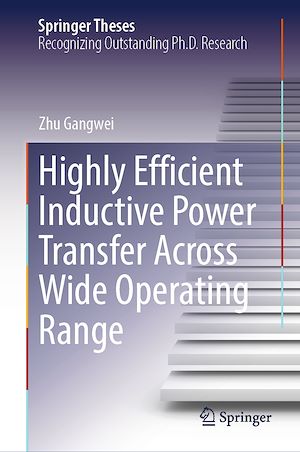 Téléchargez le livre :  Highly Efficient Inductive Power Transfer Across Wide Operating Range