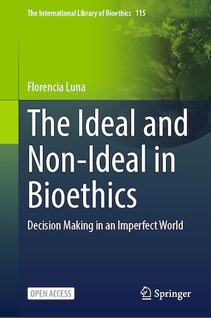 Téléchargez le livre :  The Ideal and Non-Ideal in Bioethics