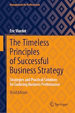 Télécharger le livre :  The Timeless Principles of Successful Business Strategy
