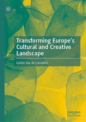 Téléchargez le livre :  Transforming Europe's Cultural and Creative Landscape