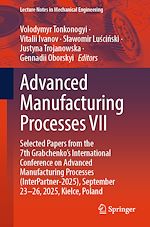 Télécharger le livre :  Advanced Manufacturing Processes VII