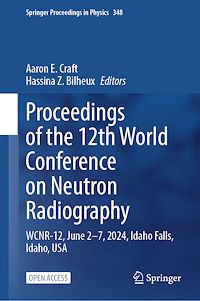 Download this ebook Proceedings of the 12th World Conference on Neutron Radiography