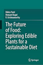 Télécharger le livre :  The Future of Food: Exploring Edible Plants for a Sustainable Diet