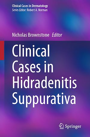 Téléchargez le livre :  Clinical Cases in Hidradenitis Suppurativa