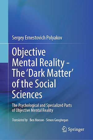 Téléchargez le livre :  Objective Mental Reality - The ‘Dark Matter' of the Social Sciences