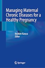 Télécharger le livre :  Managing Maternal Chronic Diseases for a Healthy Pregnancy