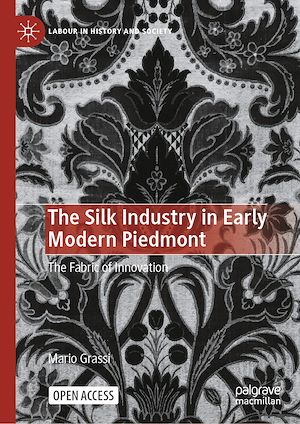 Download the eBook: The Silk Industry in Early Modern Piedmont
