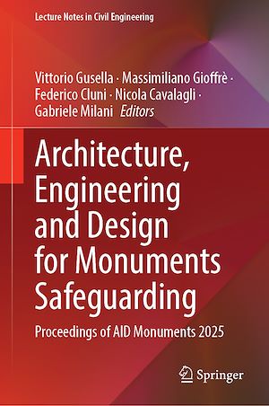 Téléchargez le livre :  Architecture, Engineering and Design for Monuments Safeguarding