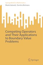 Télécharger le livre :  Competing Operators and Their Applications to Boundary Value Problems