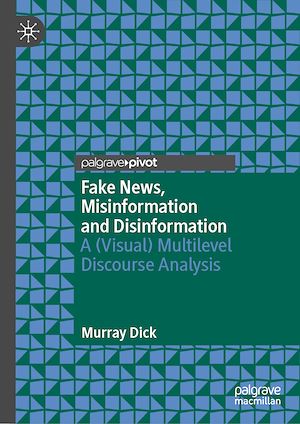 Téléchargez le livre :  Fake News, Misinformation and Disinformation