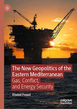 Téléchargez le livre :  The New Geopolitics of the Eastern Mediterranean