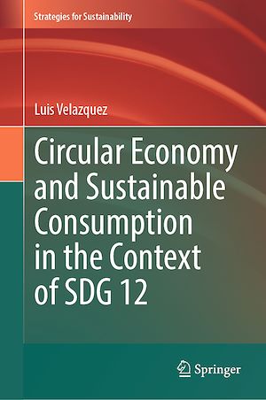 Download the eBook: Circular Economy and Sustainable Consumption in the Context of SDG 12