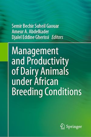 Téléchargez le livre :  Management and Productivity of Dairy Animals under African Breeding Conditions