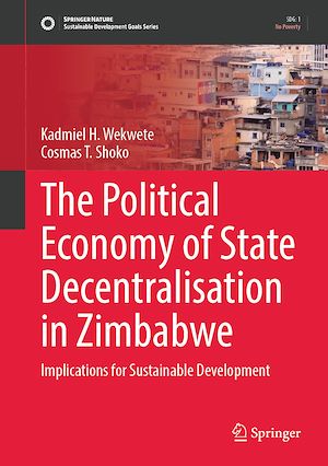 Téléchargez le livre :  The Political Economy of State Decentralisation in Zimbabwe