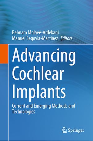 Téléchargez le livre :  Advancing Cochlear Implants
