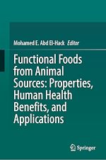 Télécharger le livre :  Functional Foods from Animal Sources: Properties, Human Health Benefits, and Applications