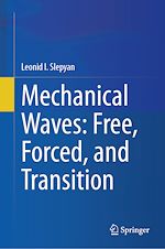 Télécharger le livre :  Mechanical Waves: Free, Forced, and Transition