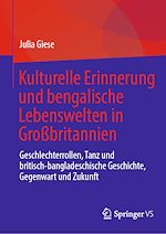 Télécharger le livre :  Kulturelle Erinnerung und bengalische Lebenswelten in Großbritannien