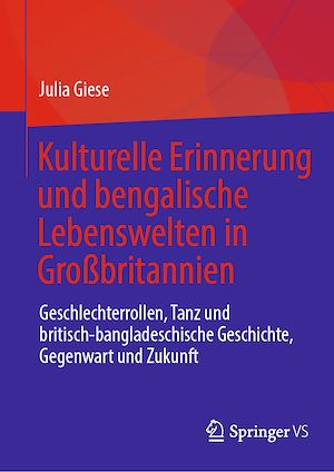 Téléchargez le livre :  Kulturelle Erinnerung und bengalische Lebenswelten in Großbritannien