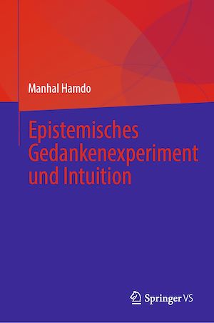 Download the eBook: Epistemisches Gedankenexperiment und Intuition
