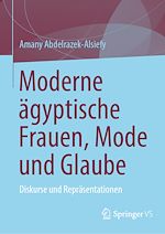 Télécharger le livre :  Moderne ägyptische Frauen, Mode und Glaube