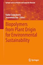 Télécharger le livre :  Biopolymers from Plant Origin for Environmental Sustainability