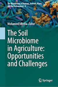 Download this ebook The Soil Microbiome in Agriculture: Opportunities and Challenges