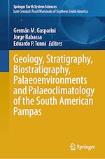 Télécharger le livre :  Geology, Stratigraphy, Biostratigraphy, Palaeoenvironments and Palaeoclimatology of the South American Pampas