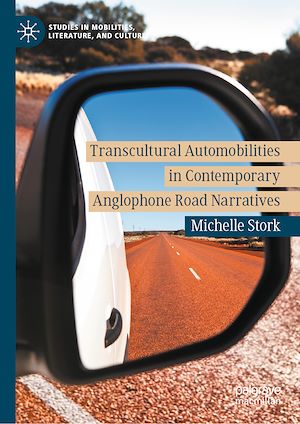 Téléchargez le livre :  Transcultural Automobilities in Contemporary Anglophone Road Narratives