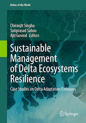 Téléchargez le livre :  Sustainable Management of Delta Ecosystems Resilience