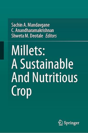 Téléchargez le livre :  Millets: A Sustainable And Nutritious Crop