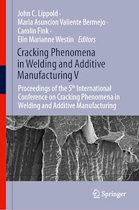 Download this ebook Cracking Phenomena in Welding and Additive Manufacturing V