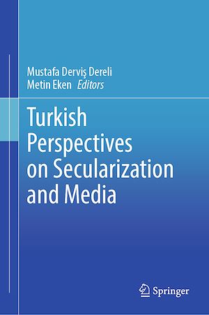 Download the eBook: Turkish Perspectives on Secularization and Media