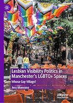 Télécharger le livre :  Lesbian Visibility Politics in Manchester's LGBTQ+ Spaces